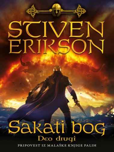 Steven Erikson - Sakati Bog 2
