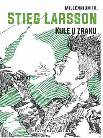 Stieg Larsson - Kule u zraku