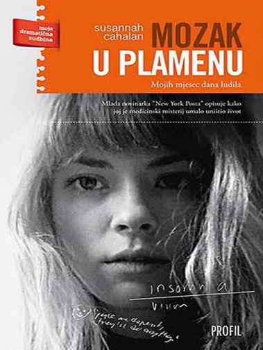Susannah Cahalan - Mozak u plamenu