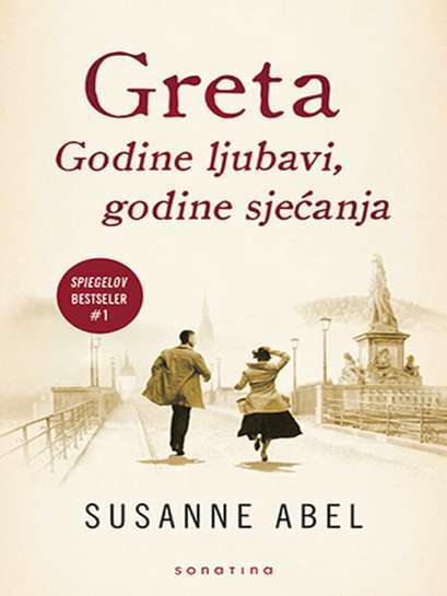 Susanne Abel - Greta godine ljubavi godine sjećanja