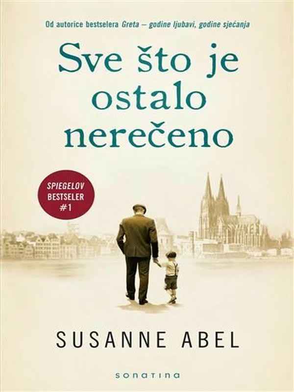 Susanne Abel - Sve što je ostalo nerečeno