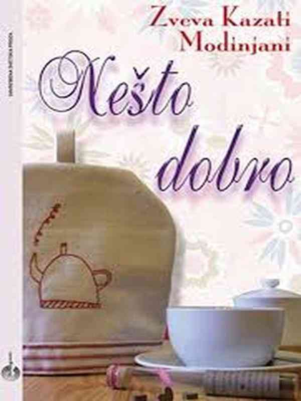 Sveva Casati Modignani - Nešto dobro