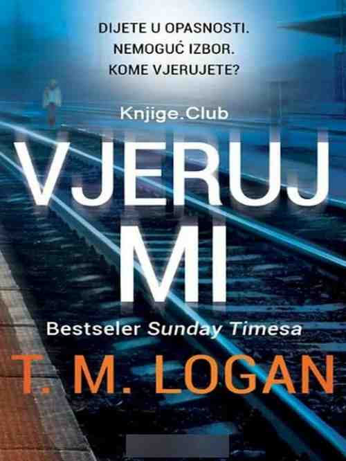 T.M.Logan - Vjeruj mi