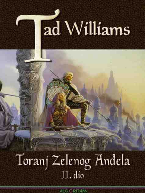 Tad Williams - Toranj zelenog anđela 2 deo