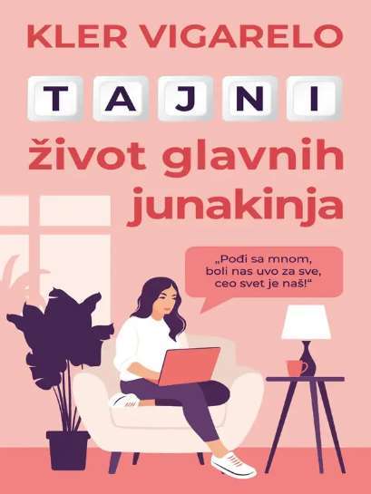 Claire Vigarello - Tajni zivot glavnih junakinja