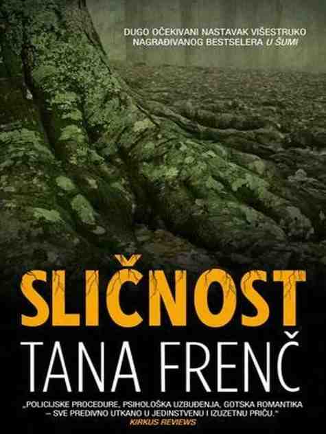 Tana French - Sličnost