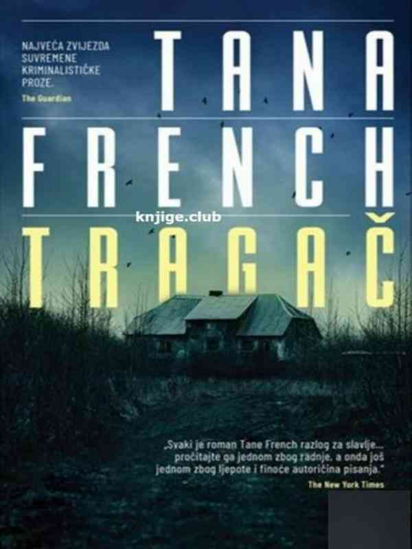 Tana French - Tragač
