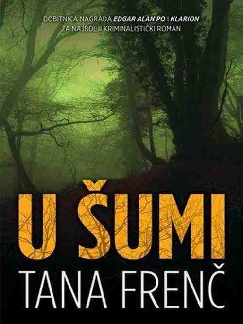 Tana French - U šumi