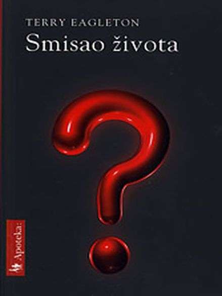 Terry Eagleton - Smisao života