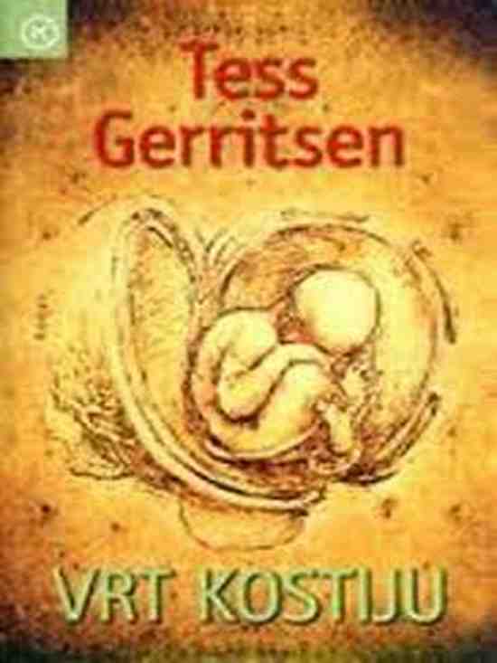 Tess Gerritsen - Vrt kostiju