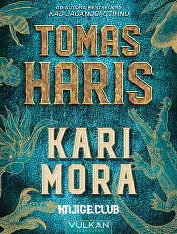 Thomas Harris - Kari Mora