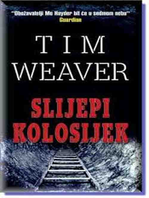 Tim Weaver - Slijepi kolosijek