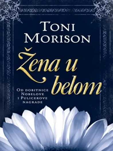Toni Morrison - Žena u belom
