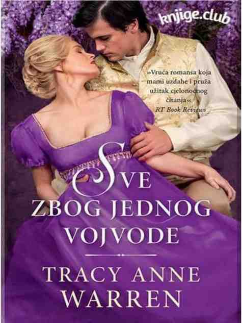 Tracy Anne Warren - Sve Zbog Jednog Vojvode