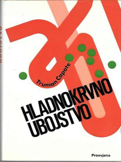 Truman Capote - Hladnokrvno ubojstvo