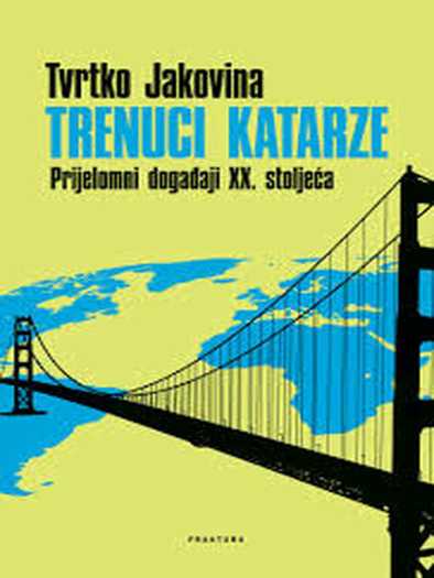 Tvrtko Jakovina - Trenuci Katarze