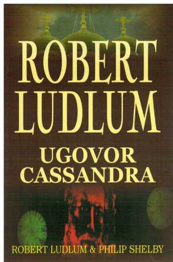 Robert Ludlum - Ugovor Cassandra