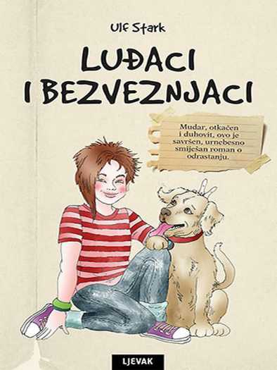 Ulf Stark - Luđaci i bezveznjaci