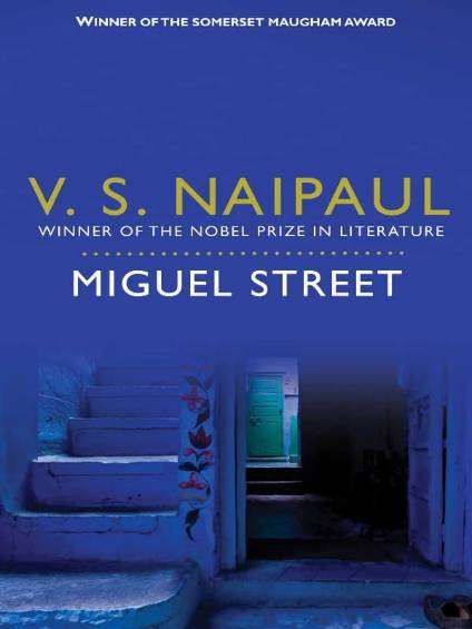 V. S. Naipaul - Ulica Miguel