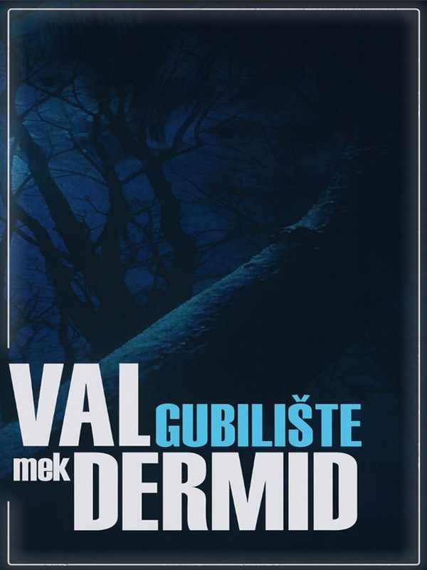 Val McDermid - Gubilište