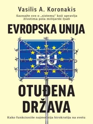 Vasilis A. Koronakis - Evropska unija otuđena država