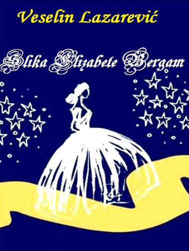 Veselin Lazarević - Slika Elizabete Bergman