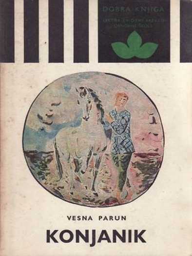 Vesna Parun - Konjanik