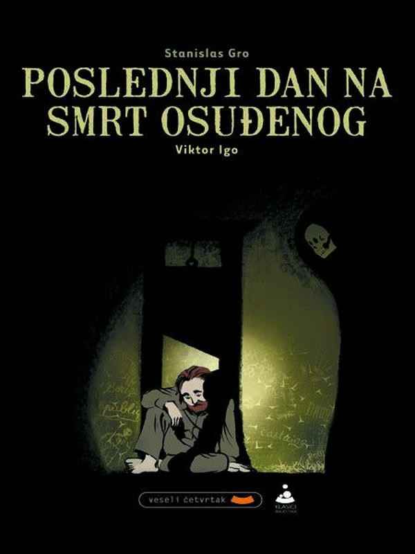 Victor Hugo - Poslednji dan na smrt osuđenoga