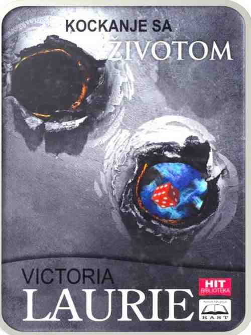 Victoria Laurie - Kockanje sa životom