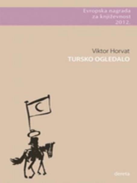 Viktor Horváth - Tursko ogledalo