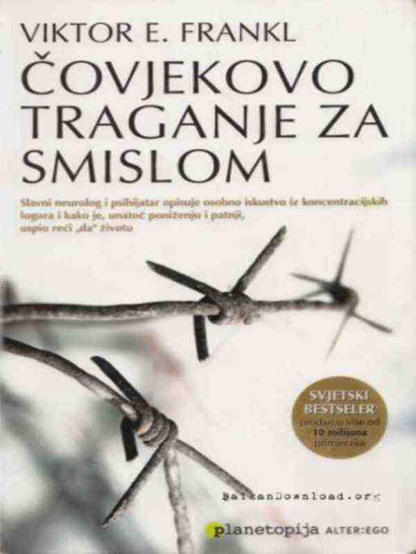 Viktor E. Frankl - Čovjekovo traganje za smislom