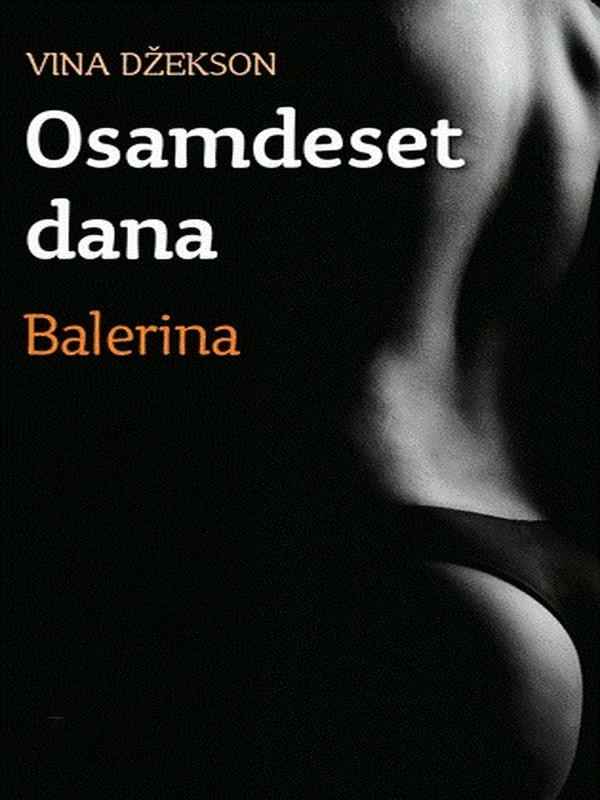 Vina Jackson - Osamdeset dana Balerina