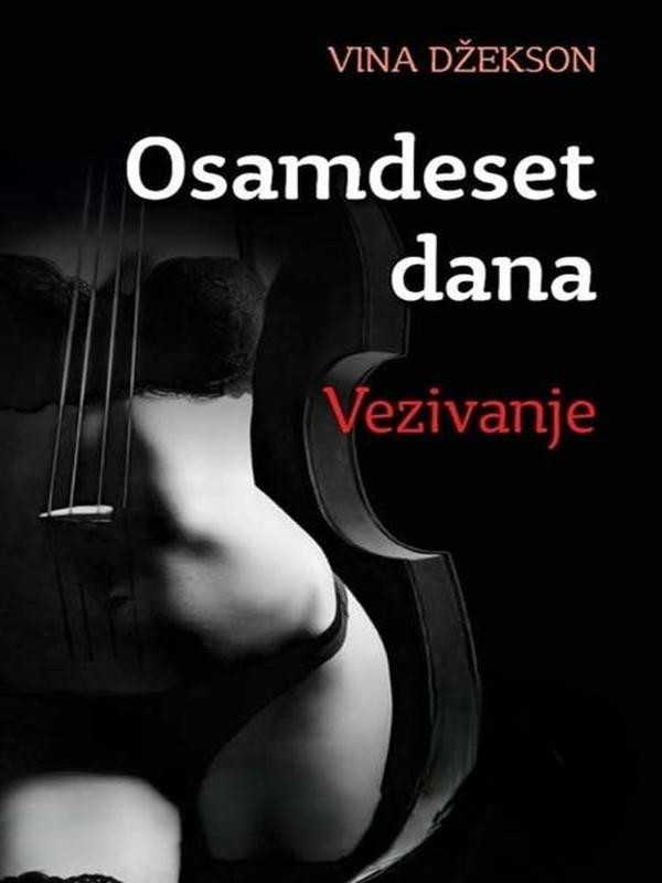 Vina Jackson - Osamdeset dana Vezivanje