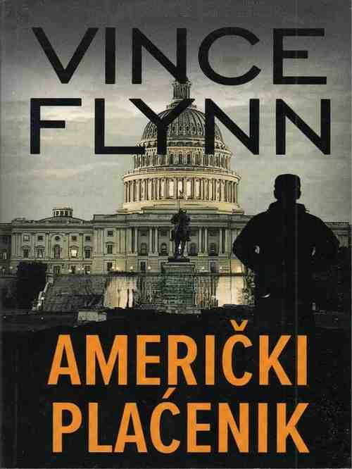 Vince Flynn - Americki placenik