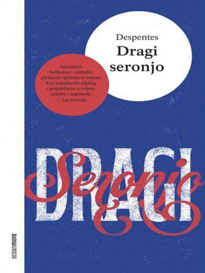 Virginie Despentes - Dragi seronjo