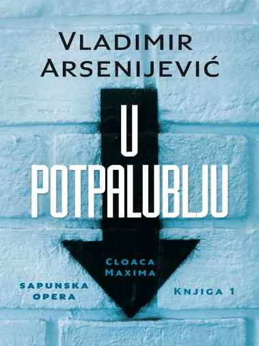 Vladimir Arsenijević - U potpalublju