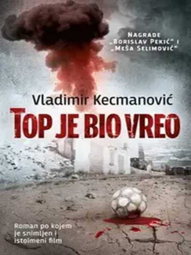 Vladimir Kecmanović - Top je bio vreo
