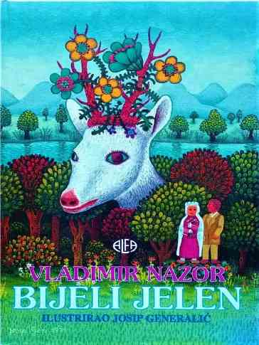 Vladimir Nazor - Bijeli jelen