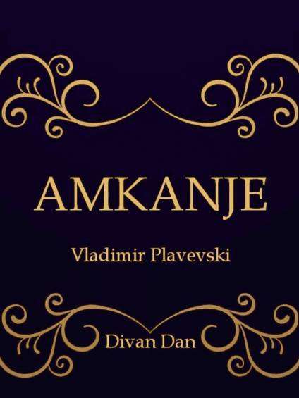 Vladimir Plavevski - Amkanje