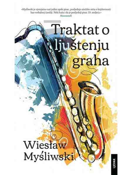 Wiesław Myśliwski - Traktat o ljuštenju graha
