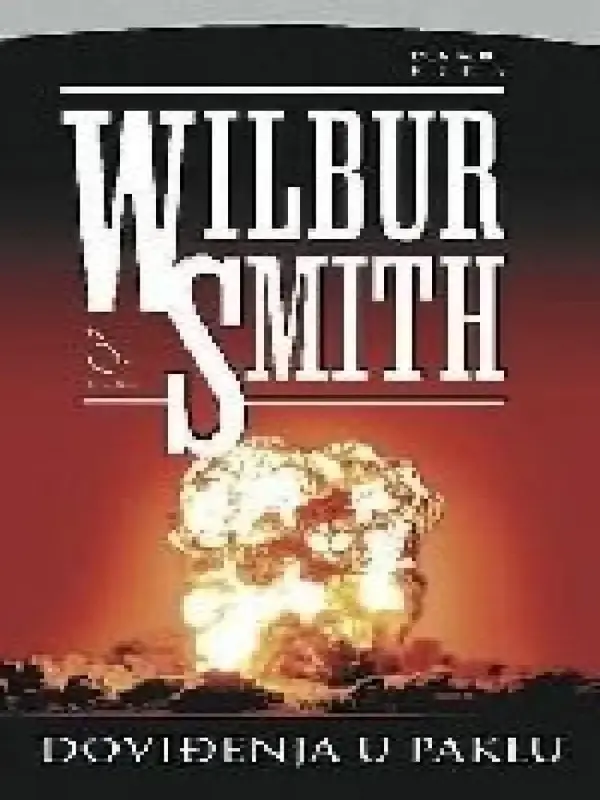 Wilbur Smith - Doviđenja u paklu