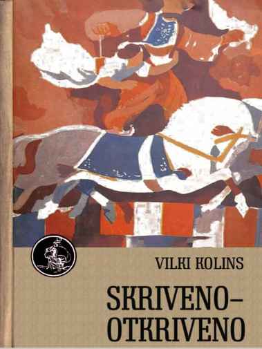 Wilkie Collins - Skriveno otkriveno