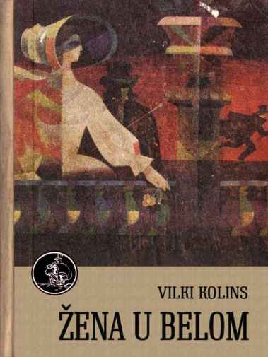 Wilkie Collins - Žena u belom