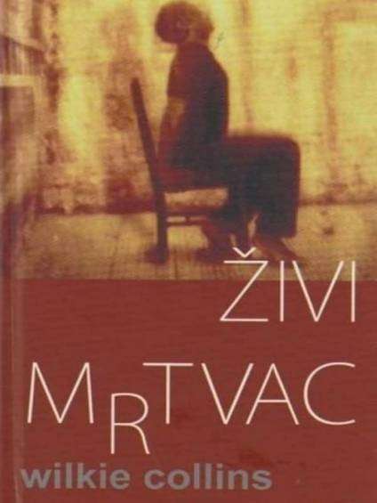 Wilkie Collins - Živi mrtvac