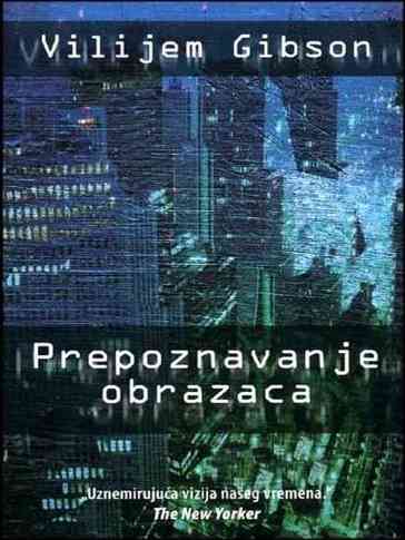William Gibson - Prepoznavanje obrazaca