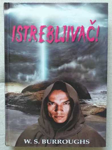 William S. Burroughs - Istrebljivač