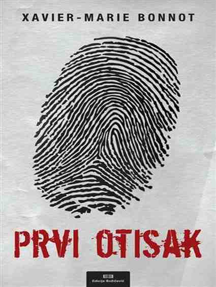 Xavier Marie Bonnot - Prvi otisak