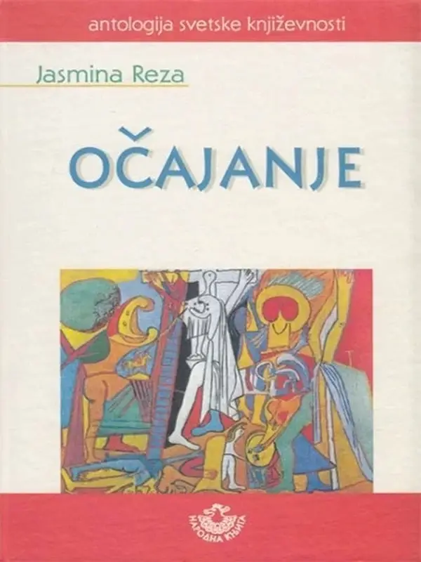 Yasmina Reza - Očajanje