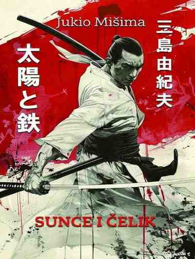 Yukio Mishima - Sunce i čelik