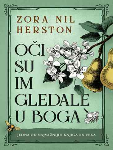 Zora Neale Hurston - Oči su im gledale u Boga